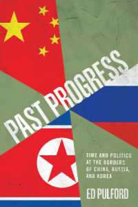 Past Progress : Time and Politics at the Borders of China, Russia, and Korea