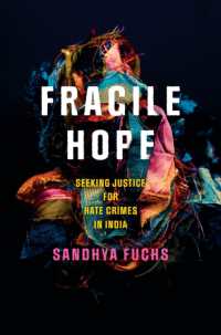 Fragile Hope : Seeking Justice for Hate Crimes in India (South Asia in Motion)