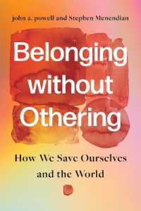 Belonging without Othering : How We Save Ourselves and the World