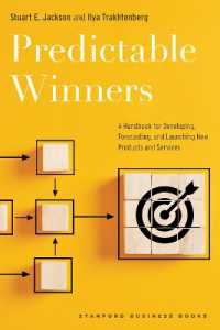 Predictable Winners : A Handbook for Developing, Forecasting, and Launching New Products and Services