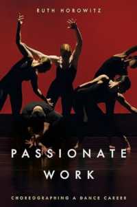 Passionate Work : Choreographing a Dance Career