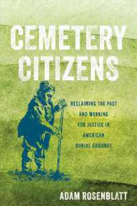 Cemetery Citizens : Reclaiming the Past and Working for Justice in American Burial Grounds