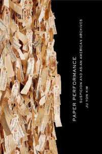 Paper Performance : Suspicion and Asian American Archives (Asian America)