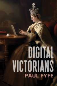 Digital Victorians : From Nineteenth-Century Media to Digital Humanities (Stanford Text Technologies)