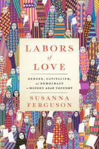 Labors of Love : Gender， Capitalism， and Democracy in Modern Arab Thought