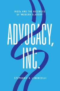 Advocacy, Inc. : INGOs and the Business of 'Modern Slavery'