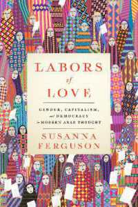 Labors of Love : Gender, Capitalism, and Democracy in Modern Arab Thought