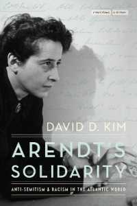 Arendt's Solidarity : Anti-Semitism and Racism in the Atlantic World (Cultural Memory in the Present)
