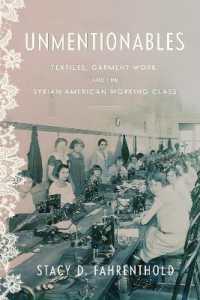 Unmentionables : Textiles, Garment Work, and the Syrian American Working Class (Worlding the Middle East)