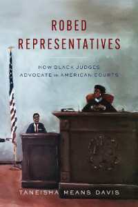 Robed Representatives : How Black Judges Advocate in American Courts