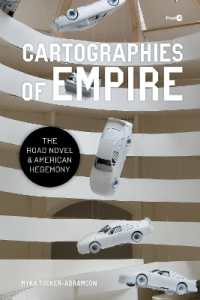 Cartographies of Empire : The Road Novel and American Hegemony (Post*45)