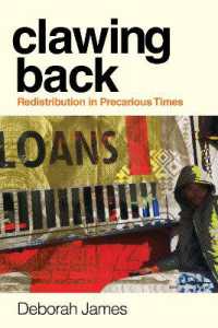 Clawing Back : Redistribution in Precarious Times (Culture and Economic Life)