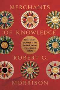 Merchants of Knowledge : Intellectual Exchange in the Ottoman Empire and Renaissance Europe (Stanford Ottoman World Series: Critical Studies in Empire, Nature, and Knowledge)