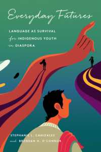 Everyday Futures : Language as Survival for Indigenous Youth in Diaspora