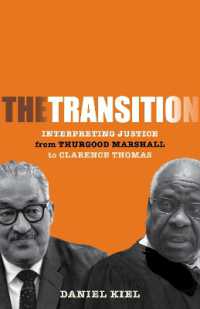The Transition : Interpreting Justice from Thurgood Marshall to Clarence Thomas