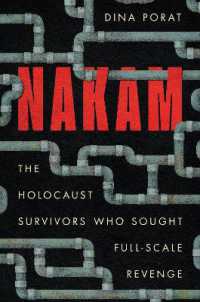 Nakam : The Holocaust Survivors Who Sought Full-Scale Revenge (Stanford Studies in Jewish History and Culture)