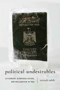 Political Undesirables : Citizenship, Denaturalization, and Reclamation in Iraq
