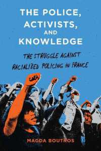 The Police, Activists, and Knowledge : The Struggle against Racialized Policing in France