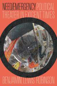 Need/Emergency : Political Theater in Exigent Times