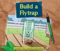 Build a Flytrap (Earth-friendly Projects)