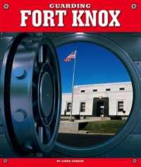 Guarding Fort Knox (Highly Guarded Places)