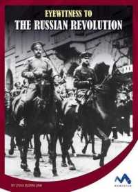 Eyewitness to the Russian Revolution (Eyewitness to World War I) （Library Binding）