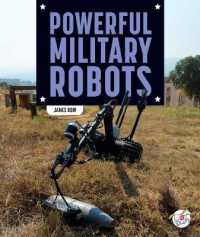 Powerful Military Robots (Military's Most Powerful) （Library Binding）