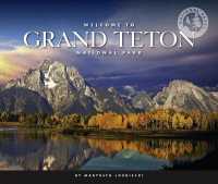 Welcome to Grand Teton National Park (National Parks) （Library Binding）