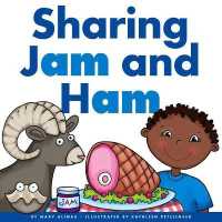Sharing Jam and Ham (Rhyming Word Families)
