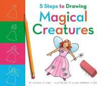 5 Steps to Drawing Magical Creatures (5 Steps to Drawing) （Library Binding）