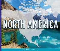 North America (Continents of the World) （Library Binding）