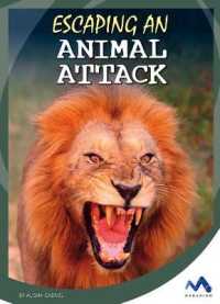 Escaping an Animal Attack (Great Escapes in History) （Library Binding）