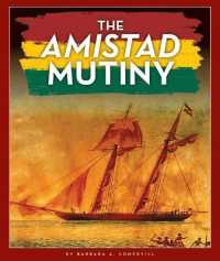 The Amistad Mutiny (The Black American Journey) （Library Binding）