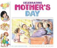 Celebrating Mother's Day (Celebrating Holidays) （Library Binding）