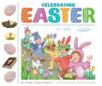 Celebrating Easter (Celebrating Holidays) （Library Binding）