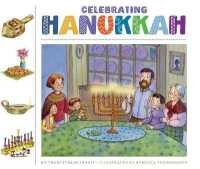Celebrating Hanukkah (Celebrating Holidays) （Library Binding）
