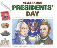 Celebrating Presidents' Day (Celebrating Holidays) （Library Binding）