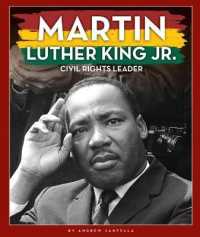 Martin Luther King Jr. : Civil Rights Leader (The Black American Journey) （Library Binding）