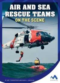 Air and Sea Rescue Teams on the Scene (First Responders on the Scene) （Library Binding）