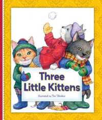 Three Little Kittens (Classic Mother Goose Rhymes) （Library Binding）