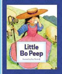 Little Bo Peep (Classic Mother Goose Rhymes) （Library Binding）