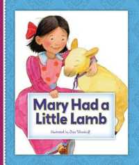 Mary Had a Little Lamb (Classic Mother Goose Rhymes) （Library Binding）