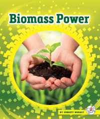 Biomass Power (The Power of Energy) （Library Binding）