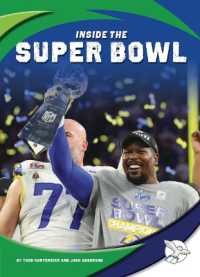 Inside the Super Bowl (Inside Big Events) （Library Binding）