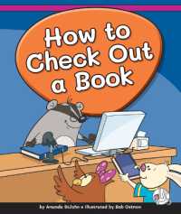 How to Check Out a Book (Learning Library Skills) （Library Binding）