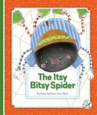 The Itsy Bitsy Spider (Classic Children's Songs) （Library Binding）