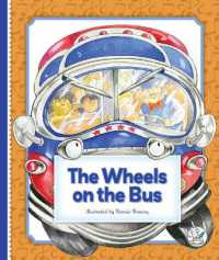 The Wheels on the Bus (Classic Children's Songs) （Library Binding）