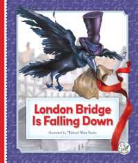London Bridge Is Falling Down (Classic Children's Songs) （Library Binding）