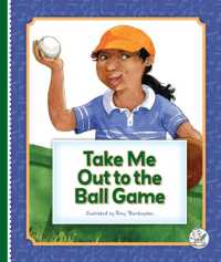 Take Me Out to the Ball Game (Classic Children's Songs) （Library Binding）