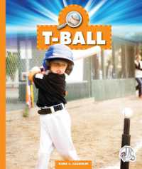 T-Ball (Youth Sports) （Library Binding）